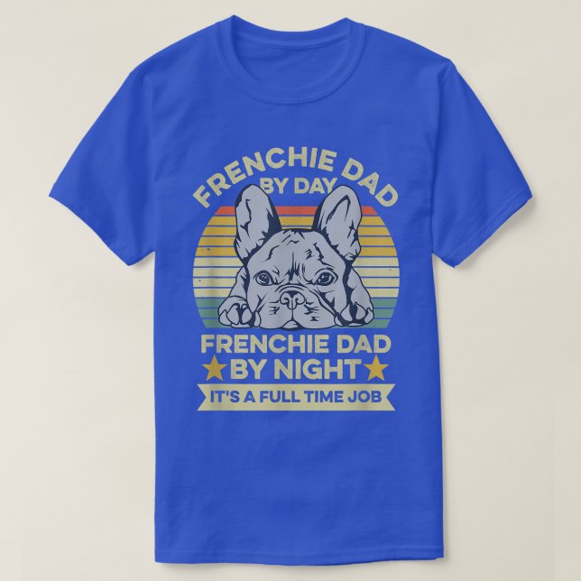 Manar Fransk Bulldog Design för Frenchie Pappa  T Shirt (Design framsida)