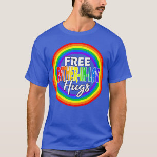 Manar Free FatherInlaw Hugs Gay LGBT Pride Månad T Shirt