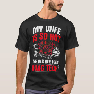 Manar frun så att Hetten har sin egen HVAC-teknolo T Shirt
