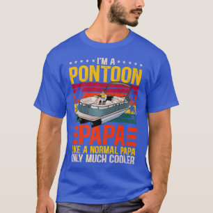 Manar Funny Boat Pontoon Pappa som en vanlig Pappa T Shirt