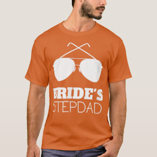 Manar Funny Brides Stepdad Gifts for Stepfather T Shirt