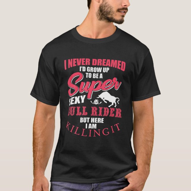 Manar Funny Bull Rider Quote Rodeo Riding Western  T Shirt (Framsida)