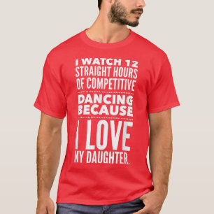 Manar Funny Dance Pappa   12 timmar för Dancing  T Shirt