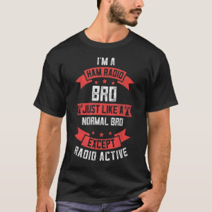 Manar Funny Ham Radio Bro Shirt, Radio Active Sibl T Shirt