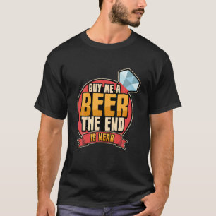 Manar Funny Köp en öl som är nära bachelor. T Shirt