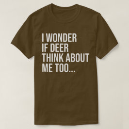 Manar Funny och Superskoj Hjort Hunting Shirt T Shirt