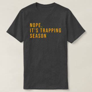 Manar Funny Trapping Shirt Gift for Trappers T Shirt