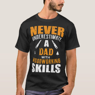Manar Funny Woodworking Älskare Pappa-design Gift- T Shirt