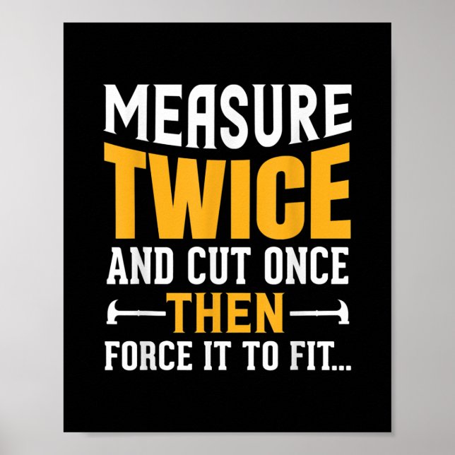 Manar Funny Woodworking Carpenter Quote Say Gift Poster (Framsidan)