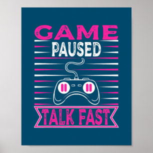 Manar Gamer Motive Game Paused Talk Fast för spel Poster