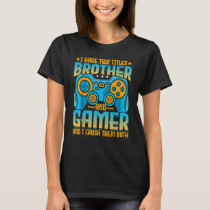 Manar Gaming Brother jag har två Titel Brother och T Shirt