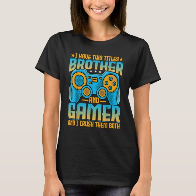 Manar Gaming Brother jag har två Titel Brother och T Shirt (Framsida)