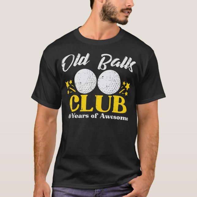 Manar Gamla Bollar-Klubben Golf 40 år Fantastisk 4 T Shirt (Framsida)