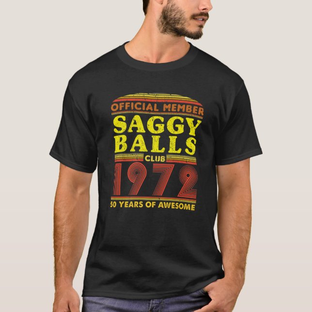 Manar Gamla Bollar Saggy Bollar Klubb 50 år gamla  T Shirt (Framsida)