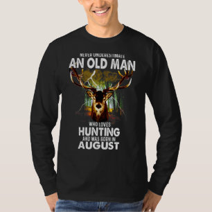 Manar Gamle Man Kärlek Hjort Hunting Born i august T Shirt