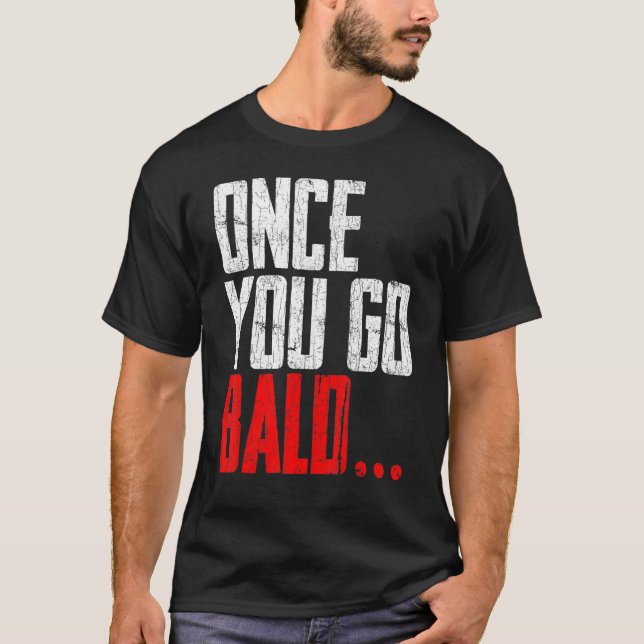 Manar Gång You Go Bald Graphic T Shirt (Framsida)