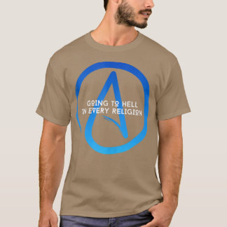 Manar går till helvetet i varje religiös religions t shirt