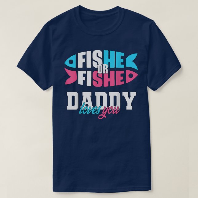 Manar Gender Visa idéer fishe eller fishe Pappa kä T Shirt (Design framsida)