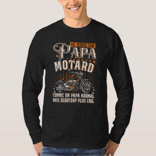 Manar gentleman - Je Suis Un Pappa Motard Qui Dit T Shirt
