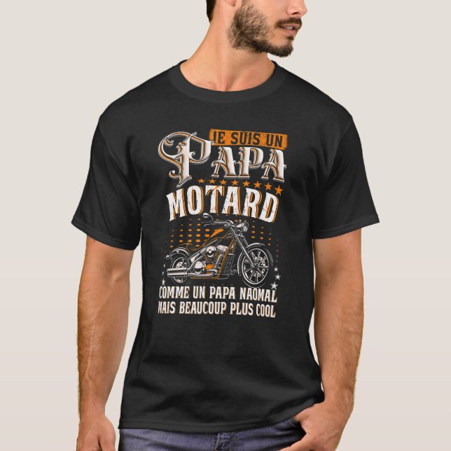 Manar gentleman - Je Suis Un Pappa Motard Qui Dit  T Shirt (Framsida)