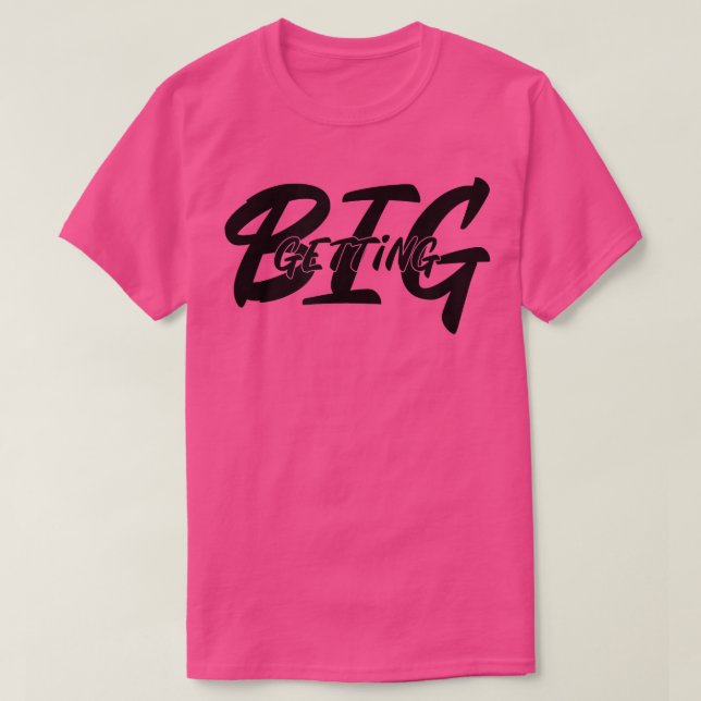 Manar GETTING BIG Gym Fitness Workout Bodybuilding T Shirt (Design framsida)