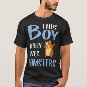 Manar Gift Hammy Denna Boy Verkligen Kärlek Hamste T Shirt