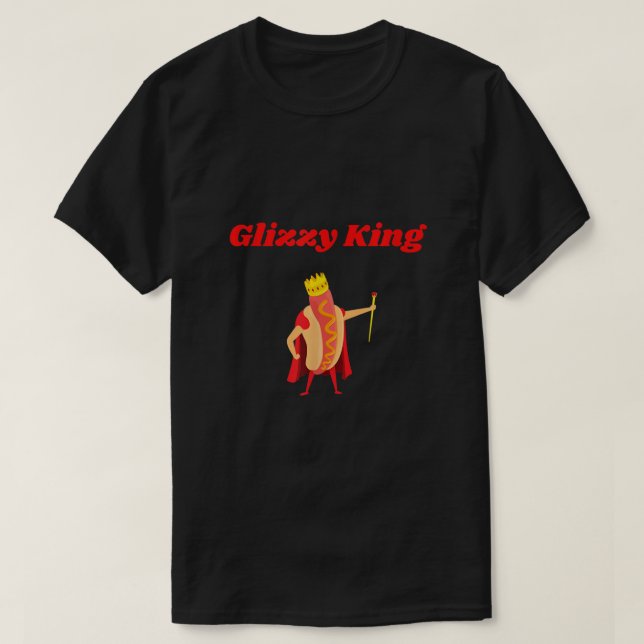 Manar Glizzy kung hett hund T Shirt (Design framsida)