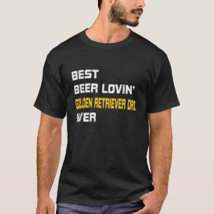 Manar Golden Retriever Best Beer Loving Golden Ret T Shirt