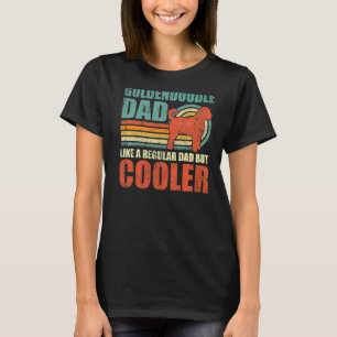 Manar Goldendoodle Pappa som ett vanligt Pappa men T Shirt