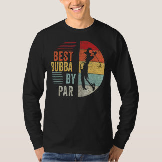 Manar Golf Best Bubba by Par Grandpa Golfer Far" T Shirt