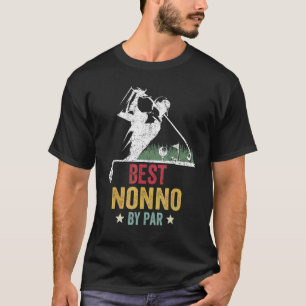 Manar Golf Best Nonno by Par Grandpa Golfer Far' T Shirt