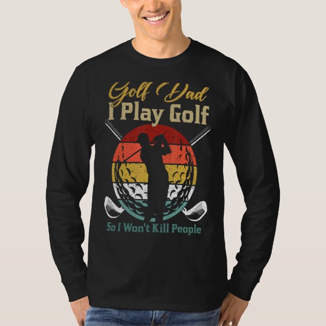 Manar Golf Pappa I spelar Golf Golf Player T Shirt (Framsida)