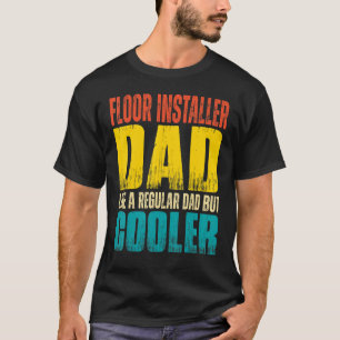 Manar Golv Installer Pappa som ett reguljärt Pappa T Shirt