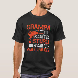Manar Grampa kan inte laga stupid men han kan fixa T Shirt