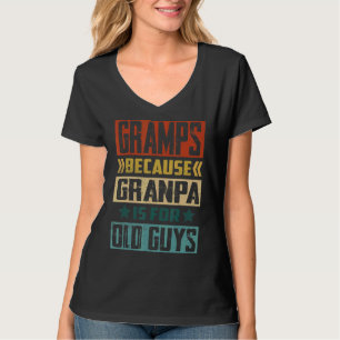 Manar Gramps för farfar är för gamla killar Fader T Shirt