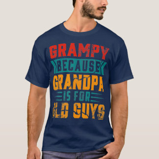 Manar Grampy för morfar är för gamla killar T Shirt