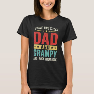 Manar Groovy jag har två titlar Pappa och Grampy F T Shirt