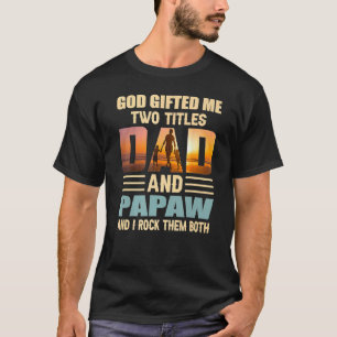 Manar Gud Ed mig två Titles Pappa och Papaw Pappa T Shirt