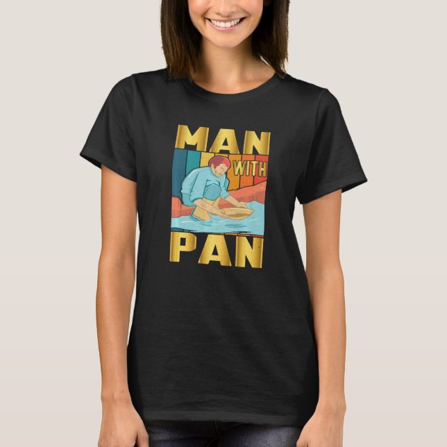 Manar Guld Panning Man med Pan Guld Prospector 1 T Shirt (Framsida)