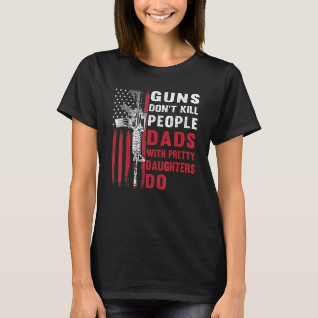 Manar Guns ger inte Döda Pappor med Söt Daught T Shirt (Framsida)