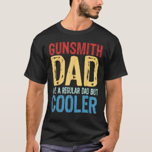 Manar Gunsmith Pappa Som ett vanligt Pappa men kyl T Shirt