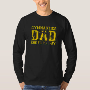 Manar Gymnastics Pappa Hon flippar i jag Betalar G T Shirt