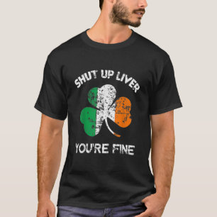 Manar Håll käften Du är Bra, St. Patrick's Day T Shirt