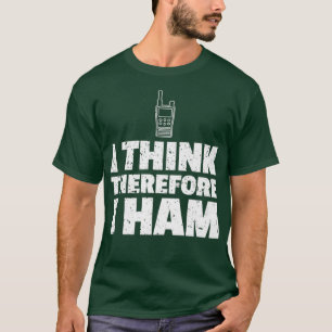 Manar Ham Radio Funny Gift I Tänka Därför I T Shirt