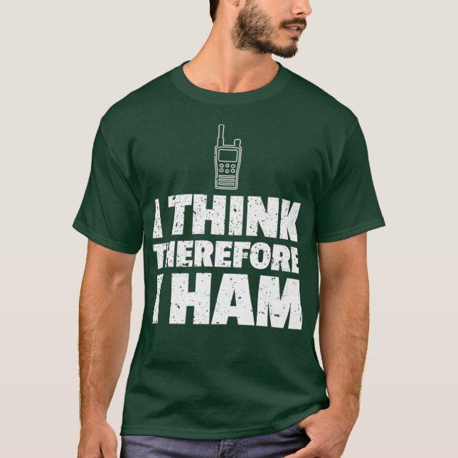 Manar Ham Radio Funny Gift I Tänka Därför I T Shirt (Framsida)