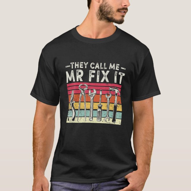 Manar, Handyman, Pappa, de kallar mig Mr. Fix. T Shirt (Framsida)