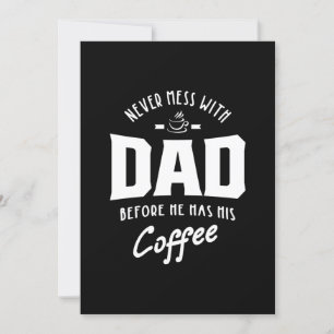 Manar har aldrig med Pappa innan han har sin kaff Inbjudningar
