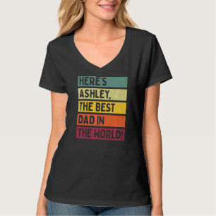 Manar här är Ashley den bästa Pappan i världen T Shirt