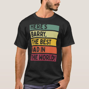 Manar här är Barry, världens bästa Pappa Far T Shirt