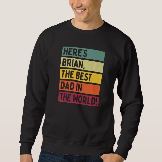 Manar Här är Brian, världens bästa Pappa Far Lång Ärmad Tröja (Framsida)